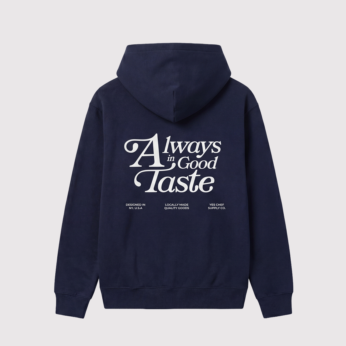 Always in Good Taste Hoodie