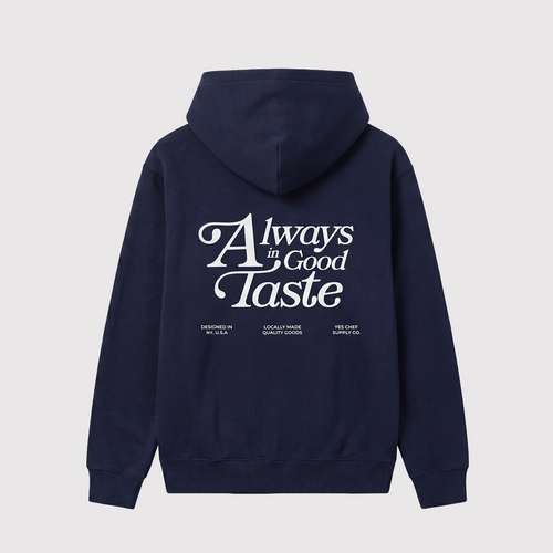 Always in Good Taste Hoodie